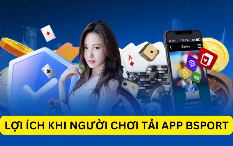 App Bsport mang đến nhiều tính năng vượt trội cho người chơi