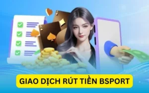 rút tiền bsport