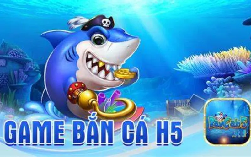 bắn cá h5